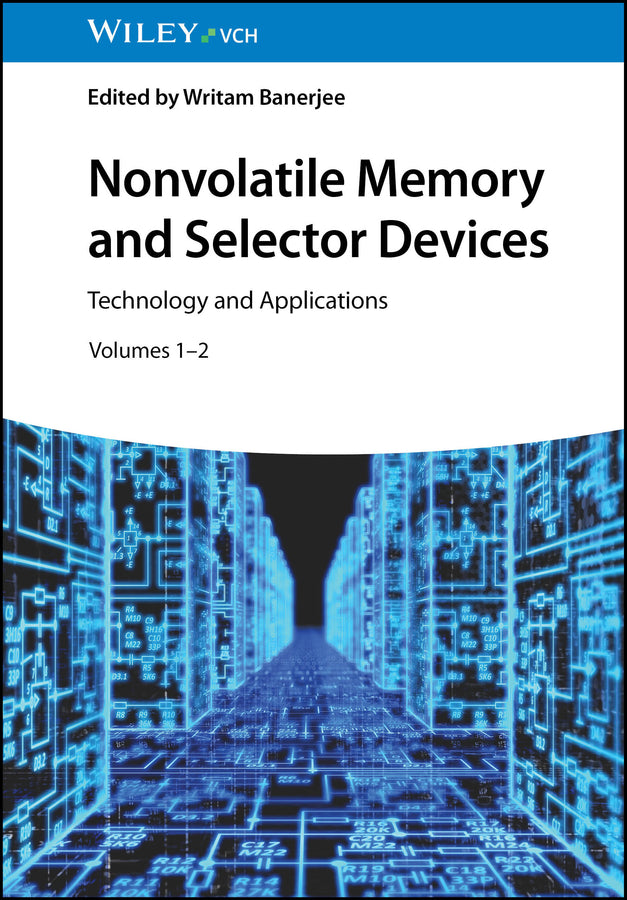 Nonvolatile Memory and Selector Devices, 2 Volumes