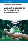 Sustainable Approaches for Catalytic Bond Functionalization