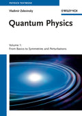 Quantum Physics, Volume 1