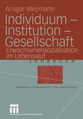 Individuum — Institution — Gesellschaft
