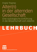 Alter(n) in der alternden Gesellschaft