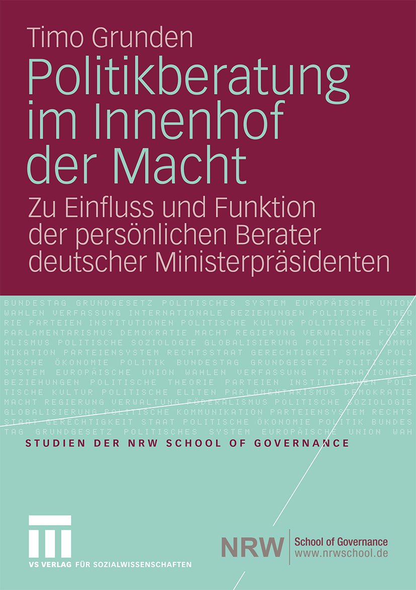 Studien der NRW School of Governance: Zu Einfluss und Funktion der persönlichen Berater deutscher Ministerpräsidenten