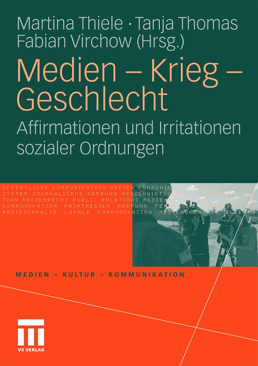 Medien • Kultur • Kommunikation: Affirmationen und Irritationen sozialer Ordnungen