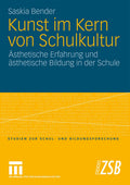 Kunst im Kern von Schulkultur