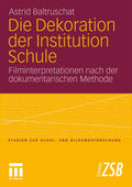 Die Dekoration der Institution Schule