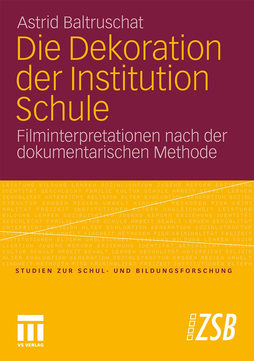 Die Dekoration der Institution Schule
