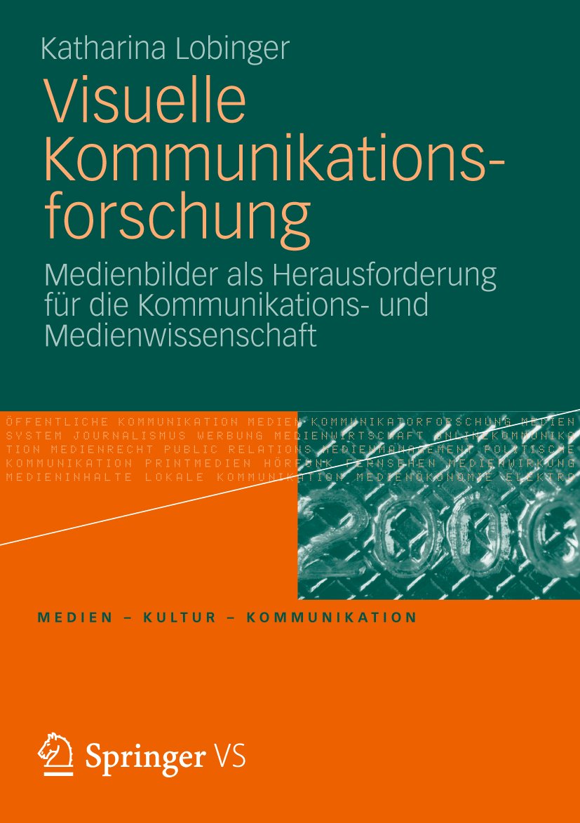 Medien • Kultur • Kommunikation: Medienbilder als Herausforderung für die Kommunikations- und Medienwissenschaft