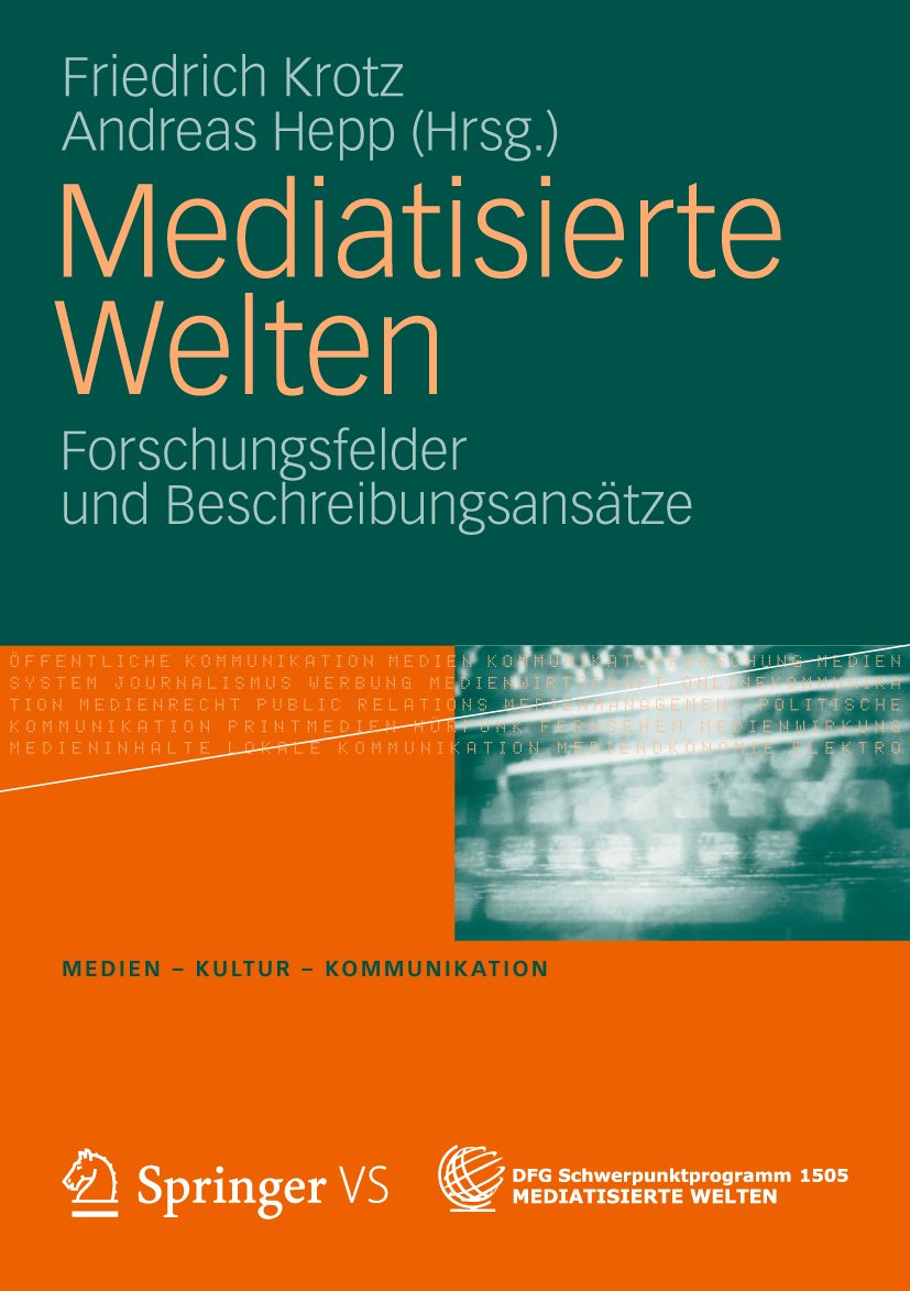 Medien • Kultur • Kommunikation: Forschungsfelder und Beschreibungsansätze