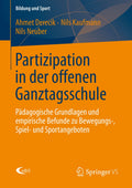 Bildung und Sport: Pädagogische Grundlagen und empirische Befunde zu Bewegungs-, Spiel- und Sportangeboten
