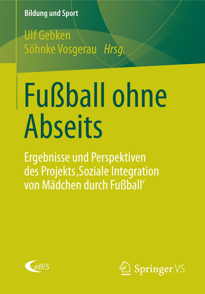 Bildung und Sport: Ergebnisse und Perspektiven des Projekts 'Soziale Integration von Mädchen durch Fußball'