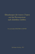 Erkrankungen der Inneren Organe und des Nervensystems nach Elektrischen Unfällen
