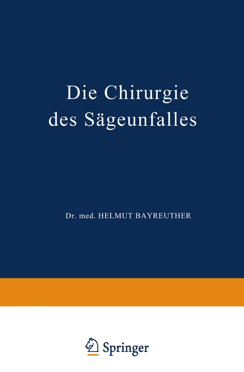 Die Chirurgie des Sägeunfalles