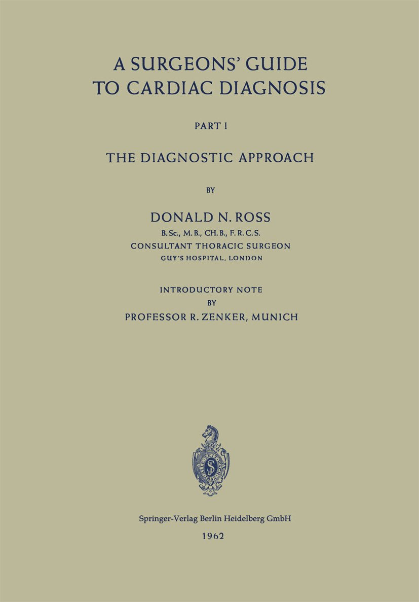 A Surgeons’ Guide to Cardiac Diagnosis