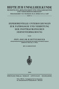 Experimentelle Untersuchungen zur Pathologie und Verhütung der Posttraumatischen Sehnenverwachsung