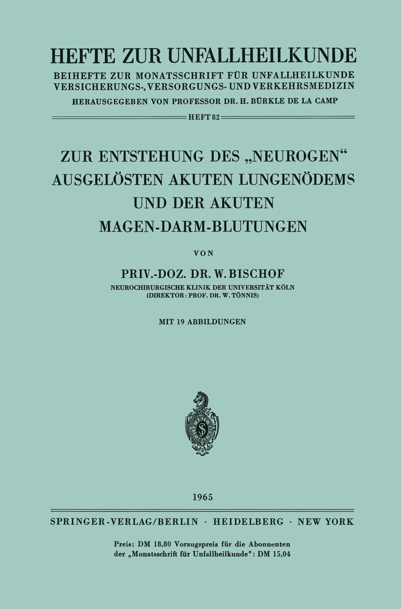 Zur Entstehung des „Neurogen“ Ausgelösten Akuten Lungenödems und der Akuten Magen-Darm-Blutungen