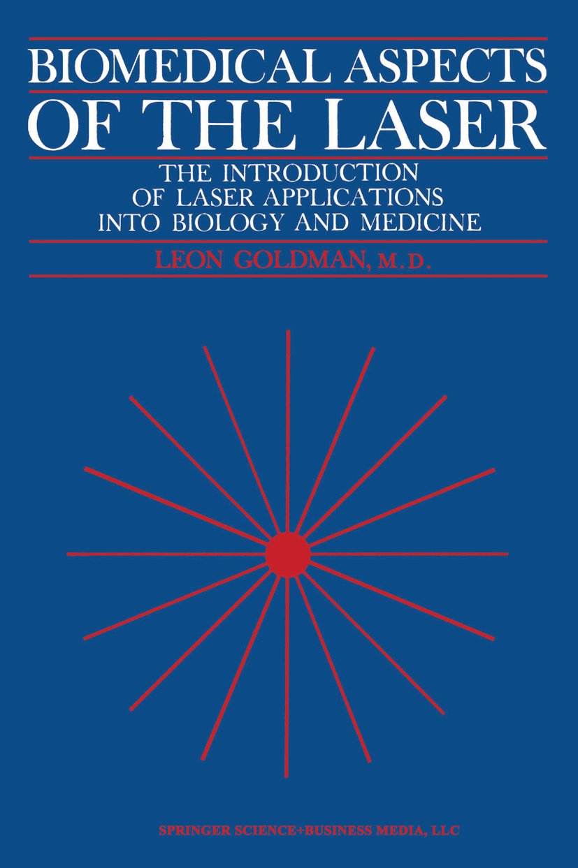 Biomedical Aspects of the Laser