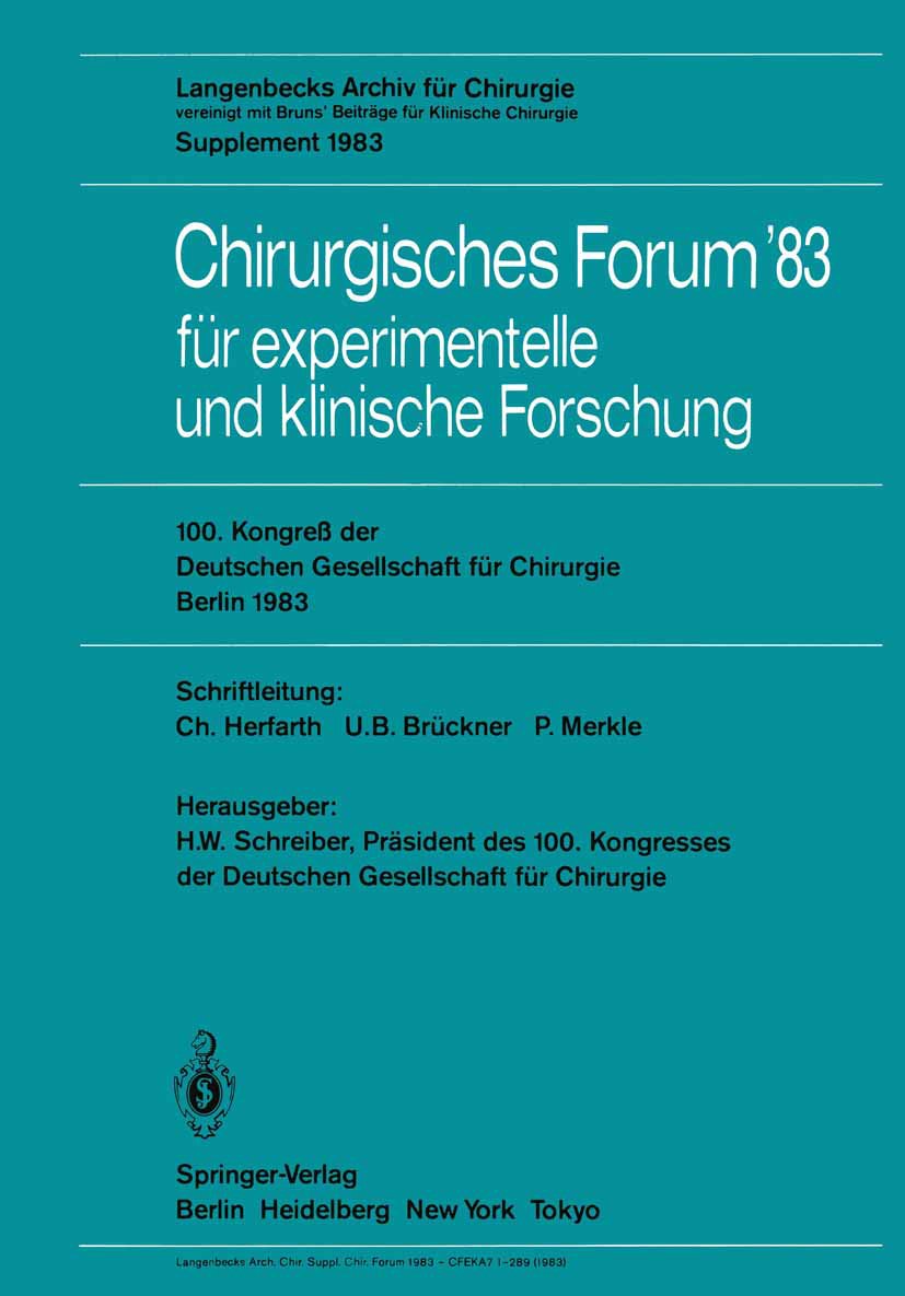 Chirurgisches Forum ’83 für experimentelle und klinische Forschung