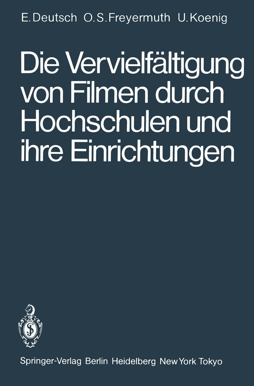 Die Vervielfältigung von Filmen durch Hochschulen und ihre Einrichtungen