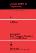 Viscoelasticity — Basic Theory and Applications to Concrete Structures