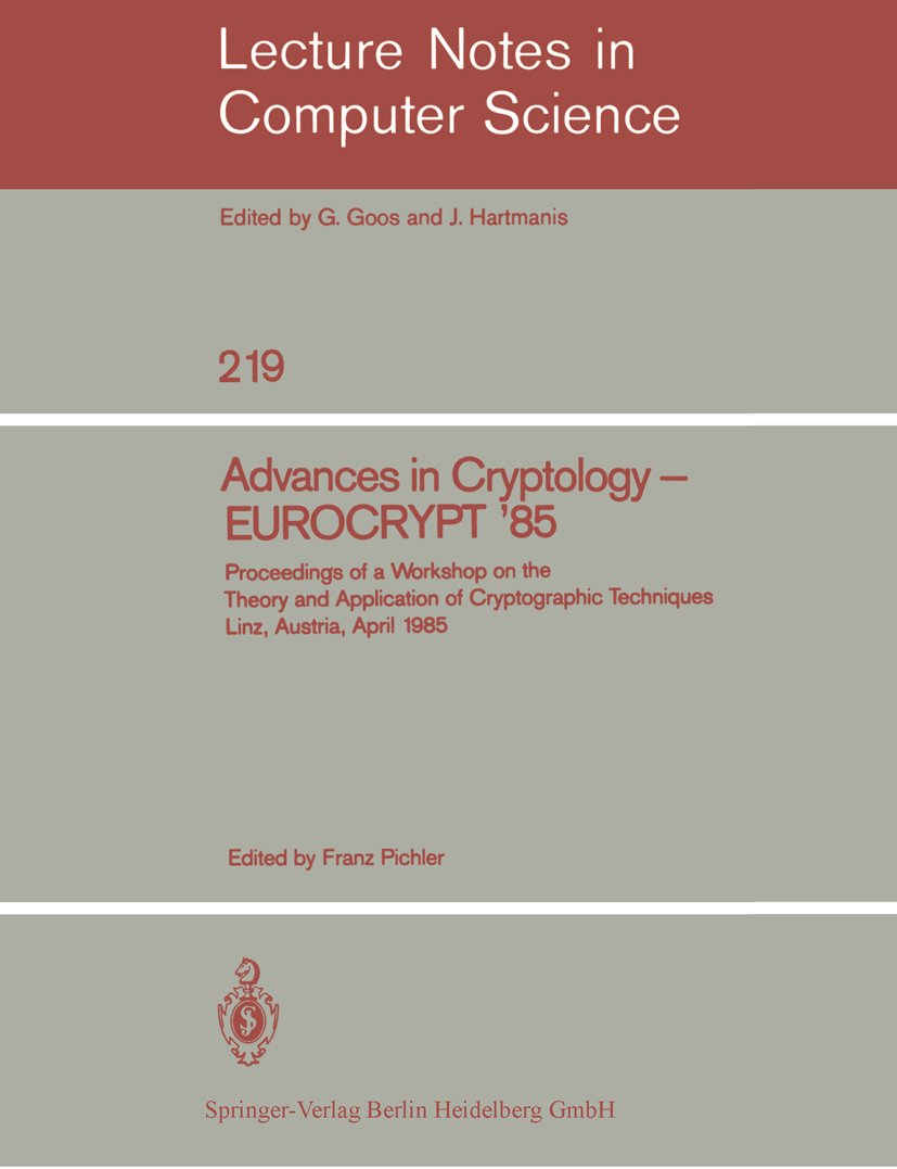 Advances in Cryptology – EUROCRYPT '85