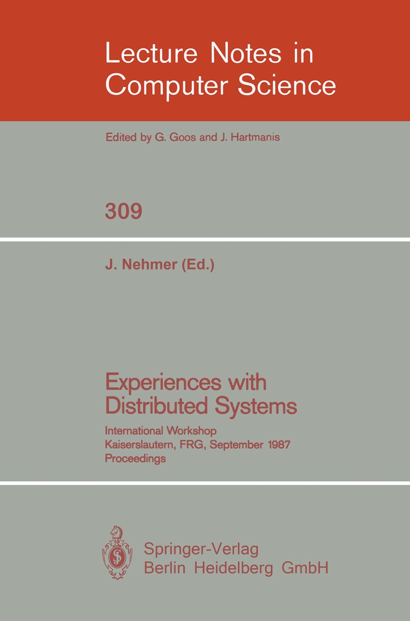 Experiences with Distributed Systems
