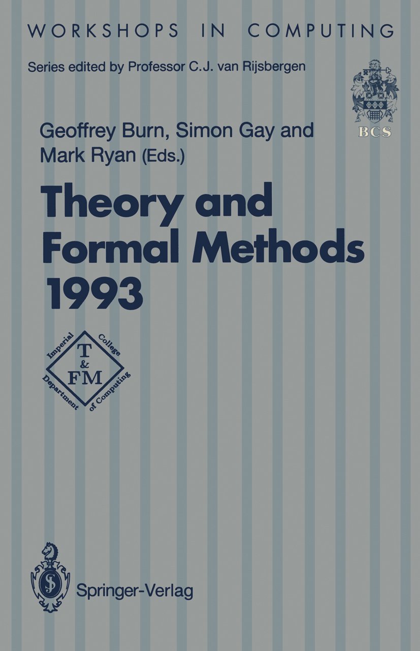 Theory and Formal Methods 1993