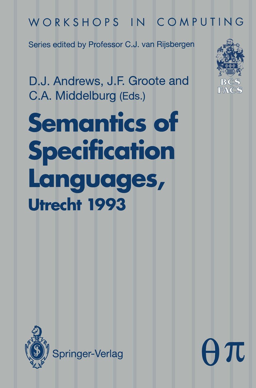 Semantics of Specification Languages (SoSL)