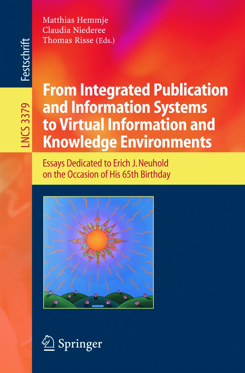 From Integrated Publication and Information Systems to Information and Knowledge Environments