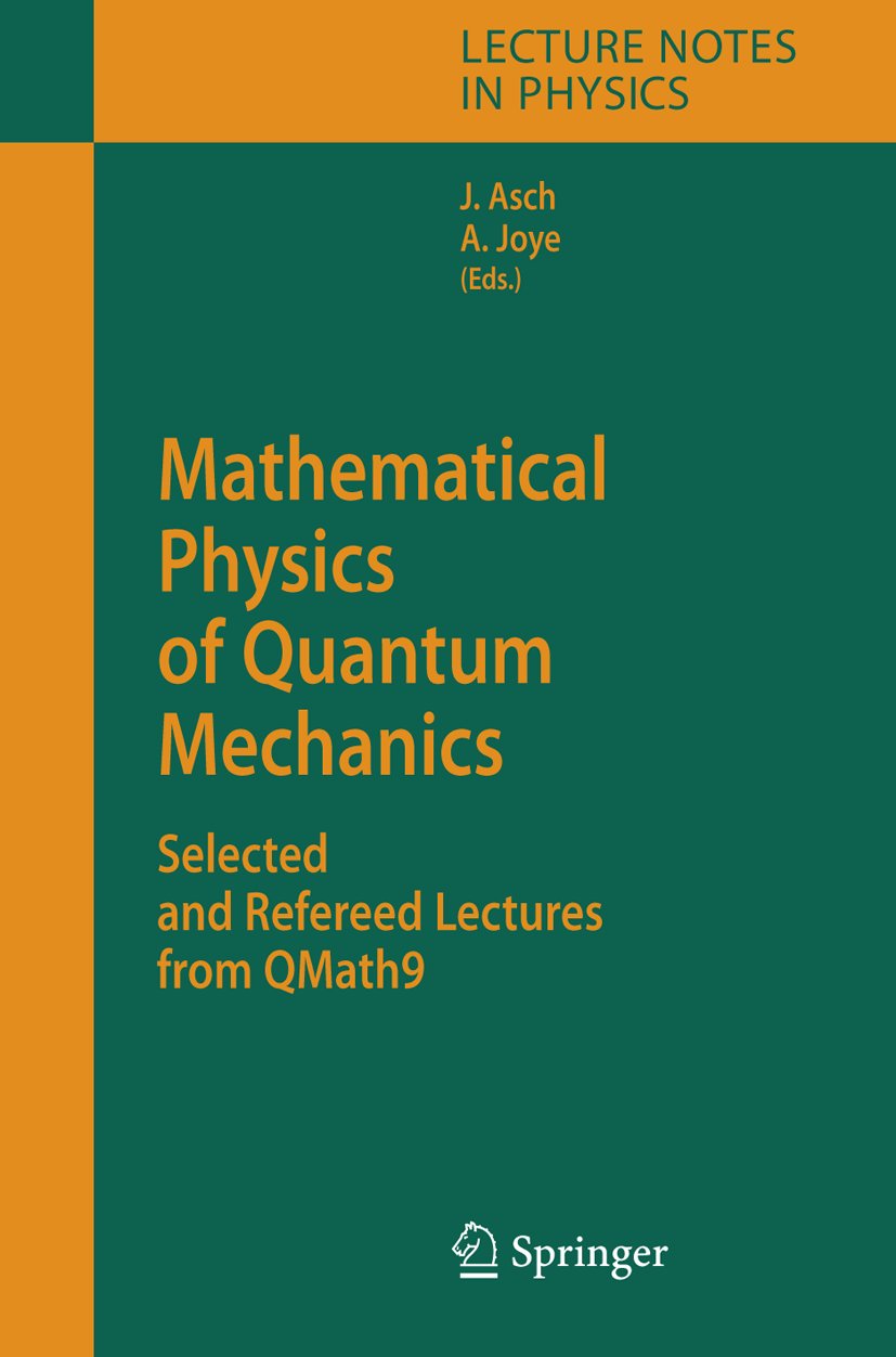 Lecture Notes in Physics: Selected and Refereed Lectures from QMath9