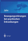 Bewegungsstörungen bei psychischen Erkrankungen