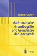 Mathematische Grundbegriffe und Grundsätze der Stochastik