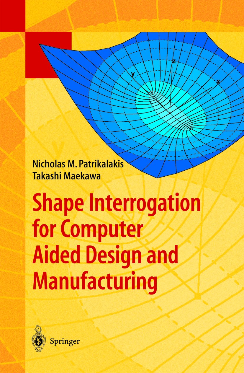 Shape Interrogation for Computer Aided Design and Manufacturing