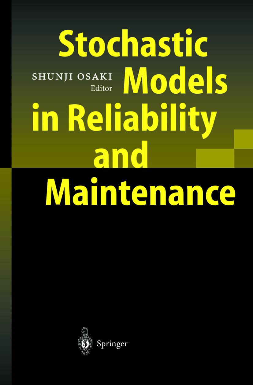Stochastic Models in Reliability and Maintenance