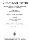 Diffusion in Solid Metals and Alloys / Diffusion in festen Metallen und Legierungen