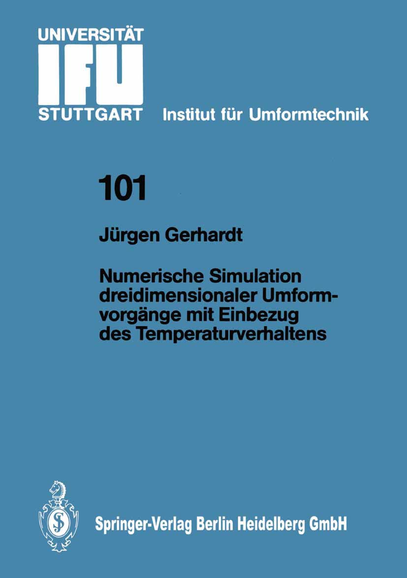 IFU - Berichte aus dem Institut für Umformtechnik der Universität Stuttgart