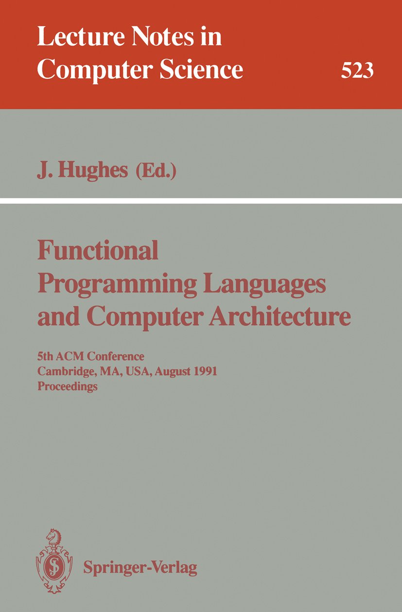 Functional Programming Languages and Computer Architecture