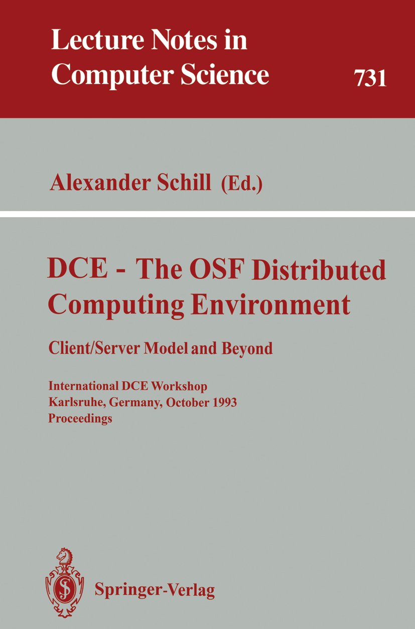 DCE - The OSF Distributed Computing Environment, Client/Server Model and Beyond