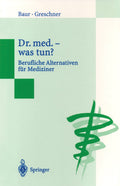 Dr. med. — was tun?