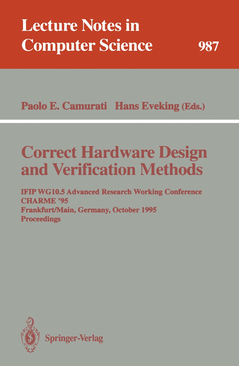 Correct Hardware Design and Verification Methods
