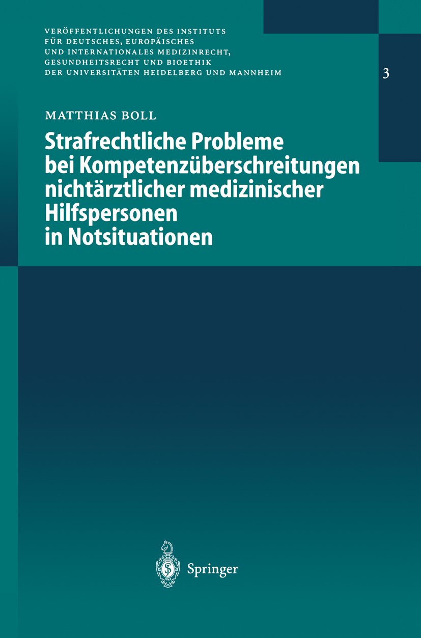 Veröffentlichungen des Instituts für Deutsches, Europäisches und Internationales Medizinrecht, Gesundheitsrecht und Bioethik der Universitäten Heidelberg und Mannheim