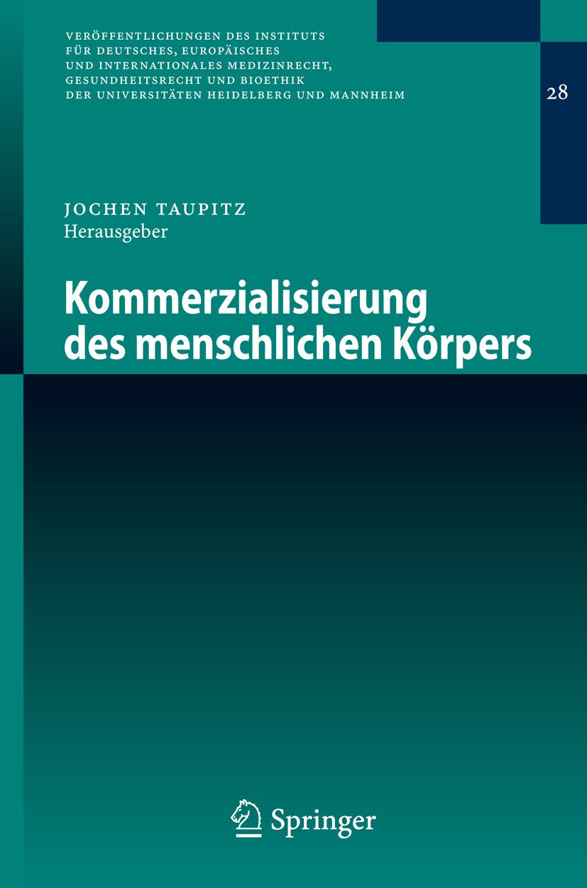 Veröffentlichungen des Instituts für Deutsches, Europäisches und Internationales Medizinrecht, Gesundheitsrecht und Bioethik der Universitäten Heidelberg und Mannheim