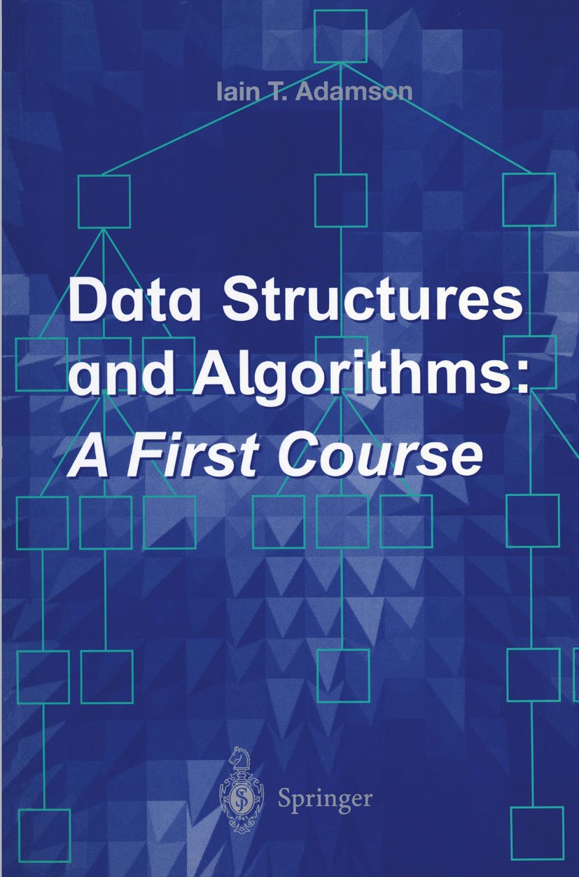 Data Structures and Algorithms: A First Course