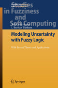 Modeling Uncertainty with Fuzzy Logic