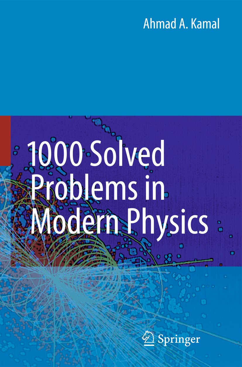 1000 Solved Problems in Modern Physics