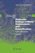 Molecular Biology of Metal Homeostasis and Detoxification