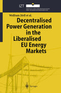 Decentralised Power Generation in the Liberalised EU Energy Markets