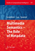 Multimedia Semantics - The Role of Metadata