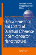 Optical Generation and Control of Quantum Coherence in Semiconductor Nanostructures