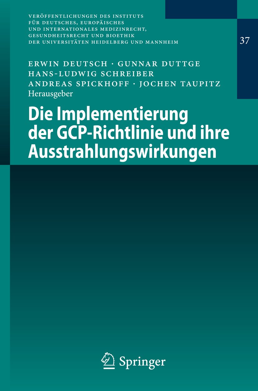 Veröffentlichungen des Instituts für Deutsches, Europäisches und Internationales Medizinrecht, Gesundheitsrecht und Bioethik der Universitäten Heidelberg und Mannheim