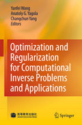 Optimization and Regularization for Computational Inverse Problems and Applications